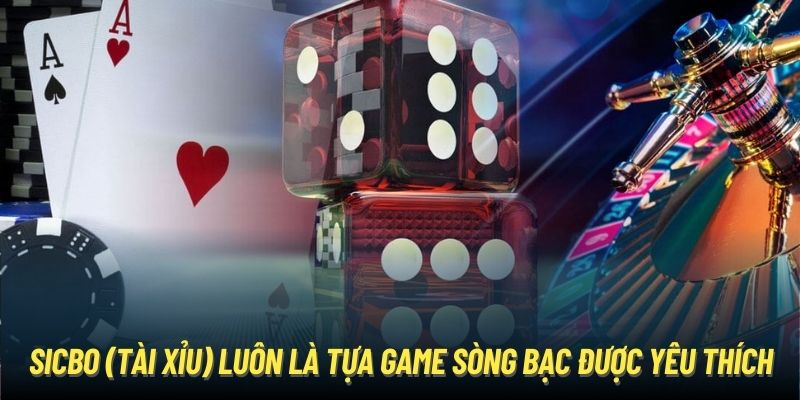 Cách Chơi Casino Hiệu Quả Đảm Bảo Thắng Lớn Năm 2024 Sicbo (Tài Xỉu) luôn là tựa game sòng bạc được yêu thích