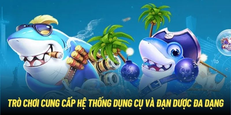 Bắn Cá H5 - “Chiến” Game Khủng Rinh Thưởng Liền Tay Mỗi Ngày Trò chơi cung cấp hệ thống dụng cụ và đạn dược đa dạng